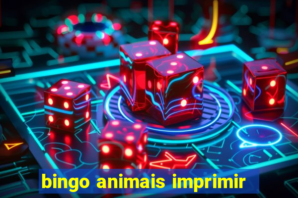 bingo animais imprimir